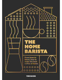 Carte: The Home Barista - Tom Saxon